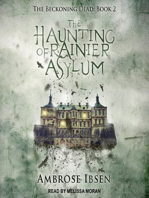 cover image of The Haunting of Rainier Asylum